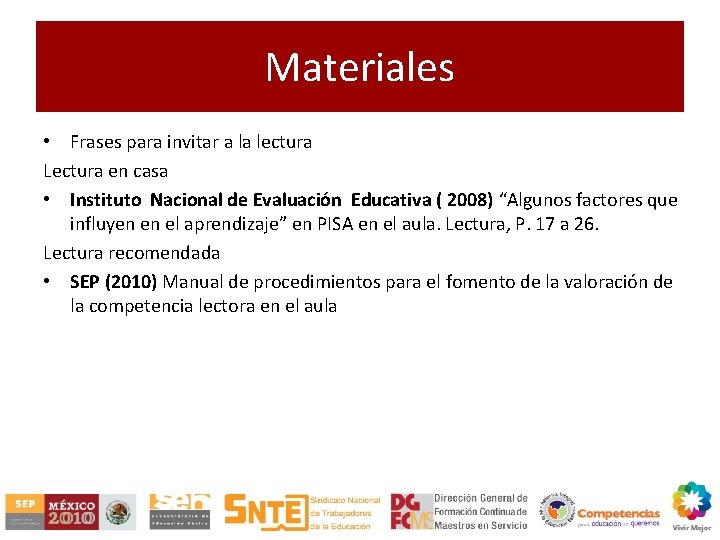 Materiales • Frases para invitar a la lectura Lectura en casa • Instituto Nacional
