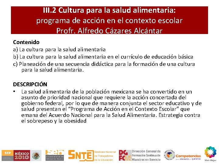 III. 2 Cultura para la salud alimentaria: programa de acción en el contexto escolar