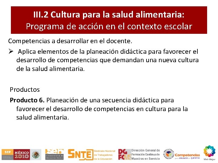 III. 2 Cultura para la salud alimentaria: Programa de acción en el contexto escolar