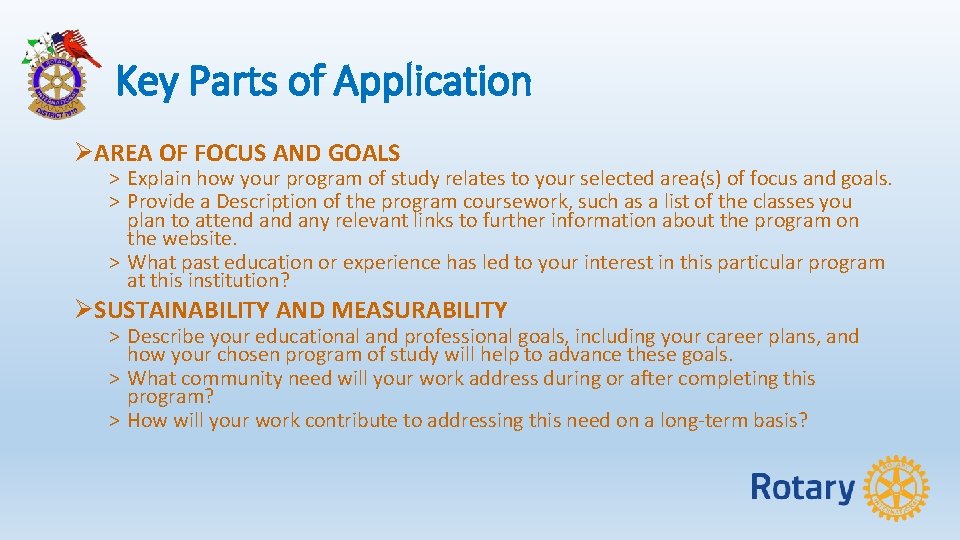 Key Parts of Application ØAREA OF FOCUS AND GOALS ˃ Explain how your program