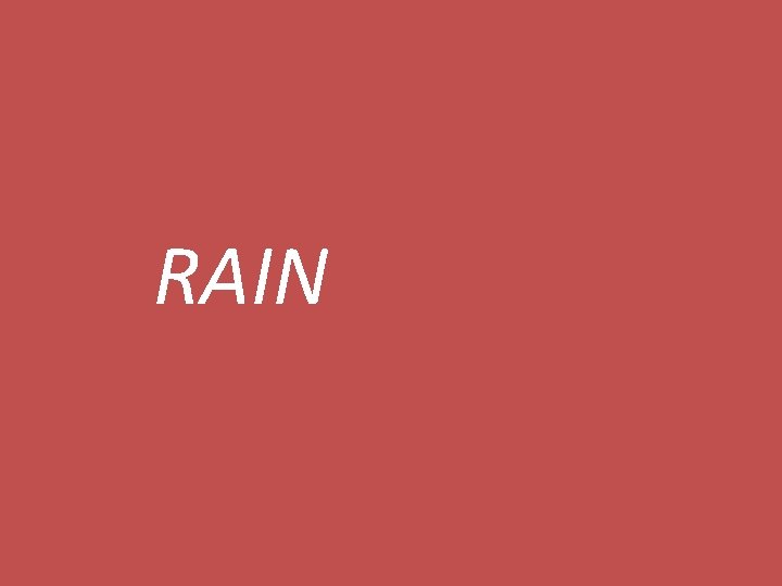 RAIN 