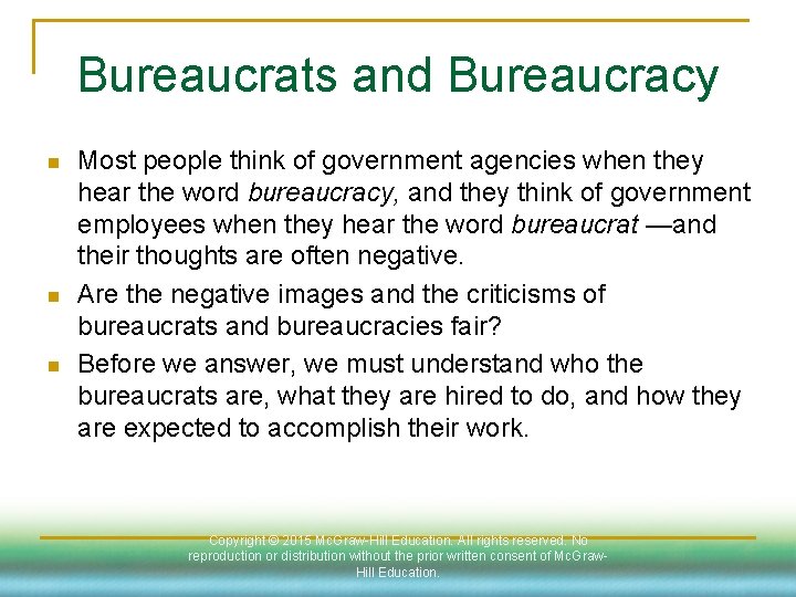 Bureaucrats and Bureaucracy n n n Most people think of government agencies when they