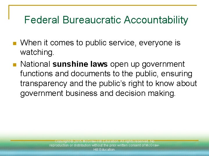 Federal Bureaucratic Accountability n n When it comes to public service, everyone is watching.