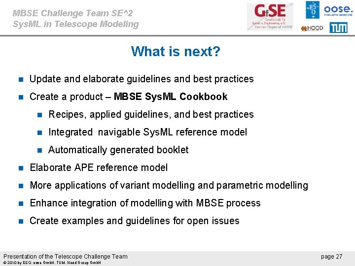 MBSE Challenge Team SE^2 Sys. ML in Telescope Modeling What is next? n Update