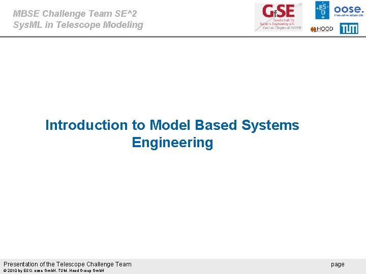 MBSE Challenge Team SE^2 Sys. ML in Telescope Modeling Introduction to Model Based Systems
