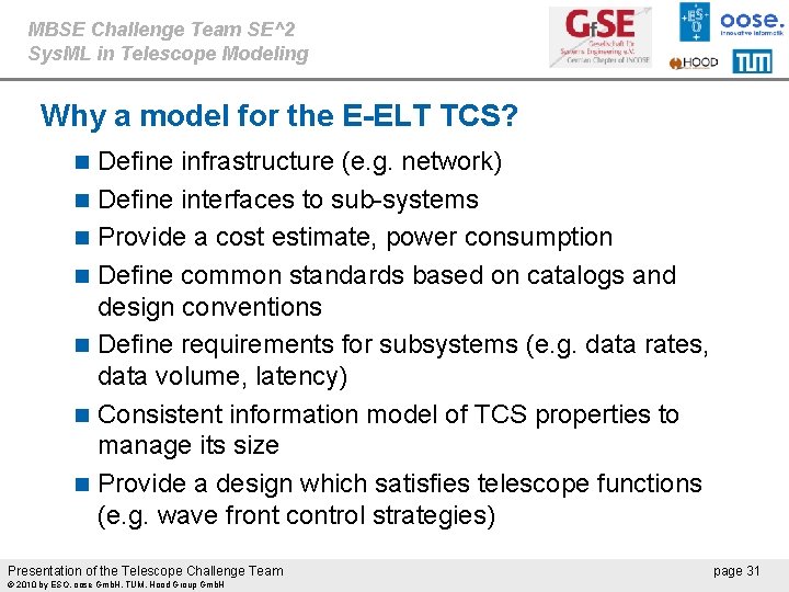 MBSE Challenge Team SE^2 Sys. ML in Telescope Modeling Why a model for the