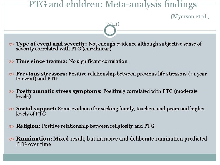 PTG and children: Meta-analysis findings (Myerson et al. , 2011) Type of event and