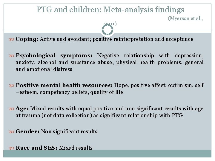 PTG and children: Meta-analysis findings 2011) (Myerson et al. , Coping: Active and avoidant;