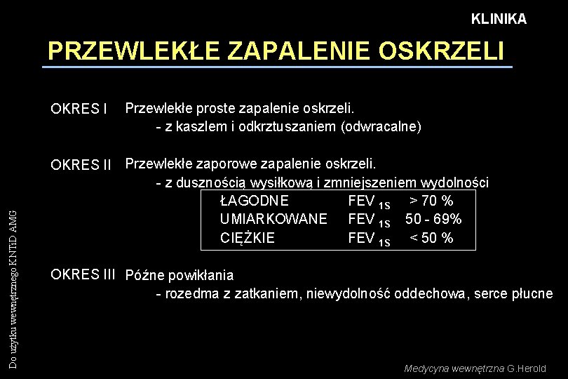 KLINIKA PRZEWLEKŁE ZAPALENIE OSKRZELI Do użytku wewnętrznego KNTi. D AMG OKRES I Przewlekłe proste