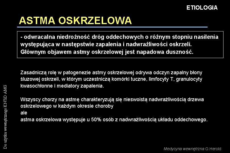 ETIOLOGIA ASTMA OSKRZELOWA Do użytku wewnętrznego KNTi. D AMG - odwracalna niedrożność dróg oddechowych