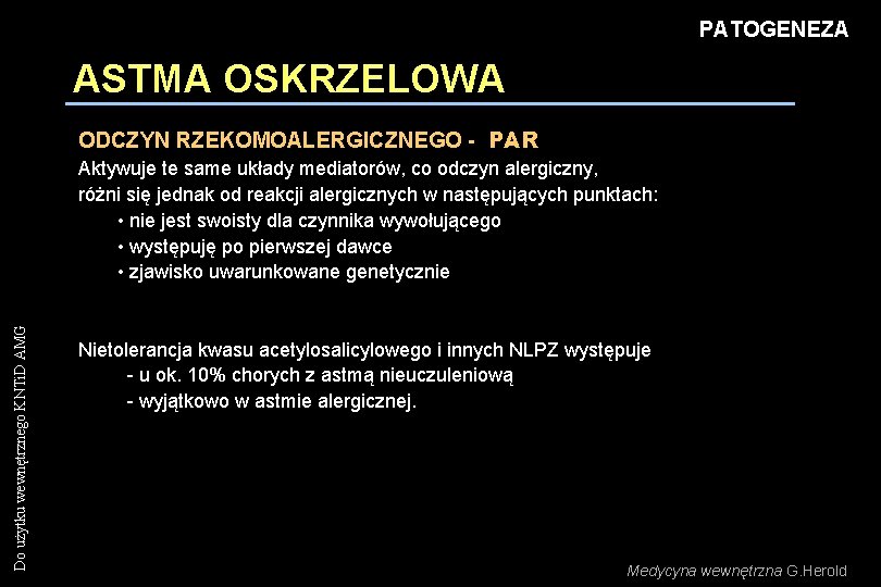 PATOGENEZA ASTMA OSKRZELOWA ODCZYN RZEKOMOALERGICZNEGO - PAR Do użytku wewnętrznego KNTi. D AMG Aktywuje