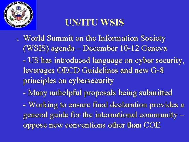 UN/ITU WSIS 1. World Summit on the Information Society (WSIS) agenda – December 10