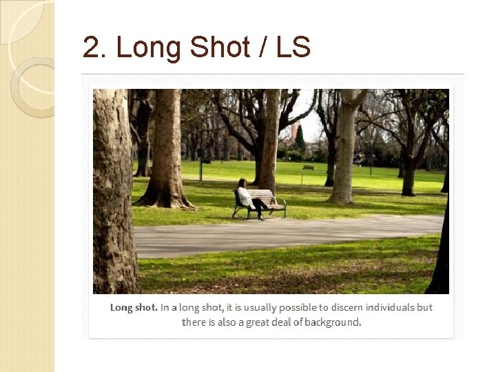 2. Long Shot / LS 