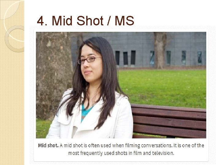 4. Mid Shot / MS 