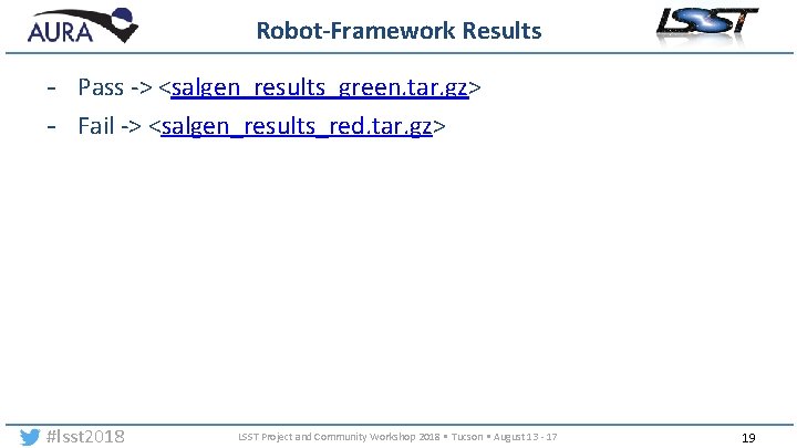 Robot-Framework Results - Pass -> <salgen_results_green. tar. gz> - Fail -> <salgen_results_red. tar. gz>