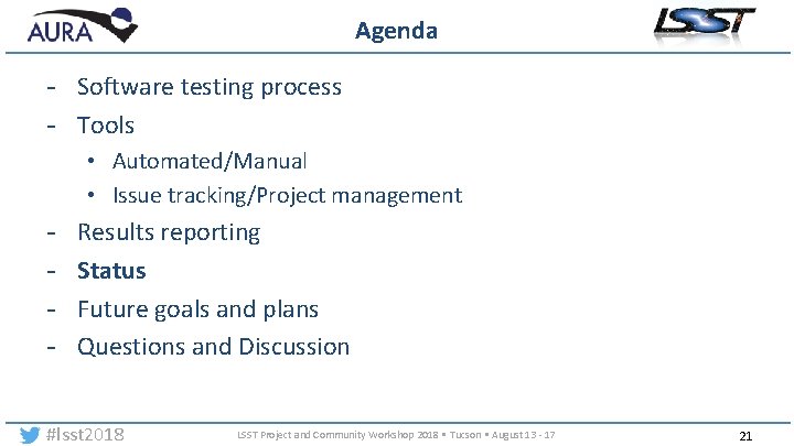 Agenda - Software testing process - Tools • Automated/Manual • Issue tracking/Project management -