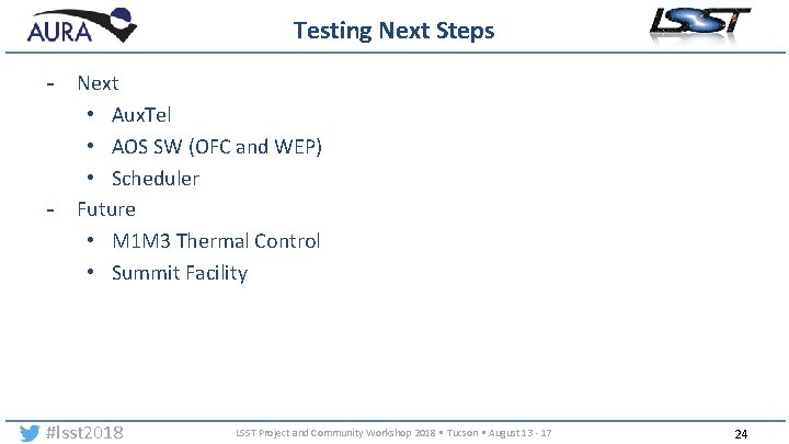 Testing Next Steps - Next • Aux. Tel • AOS SW (OFC and WEP)