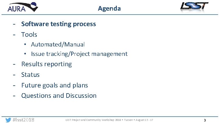 Agenda - Software testing process - Tools • Automated/Manual • Issue tracking/Project management -