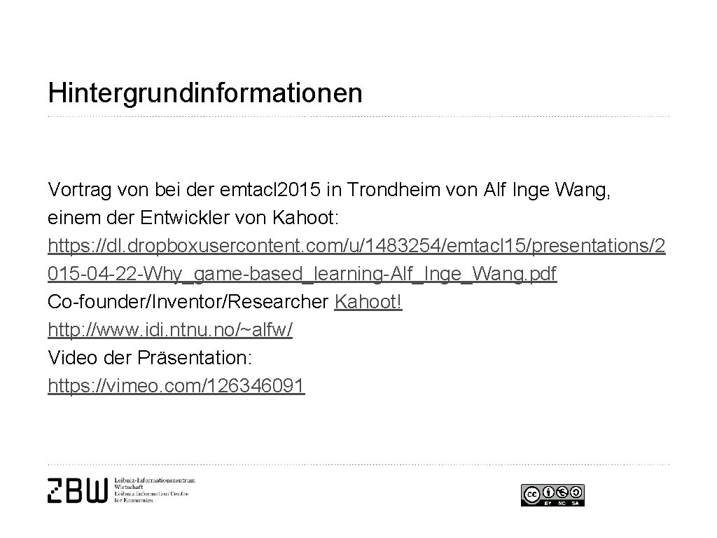 Hintergrundinformationen Vortrag von bei der emtacl 2015 in Trondheim von Alf Inge Wang, einem