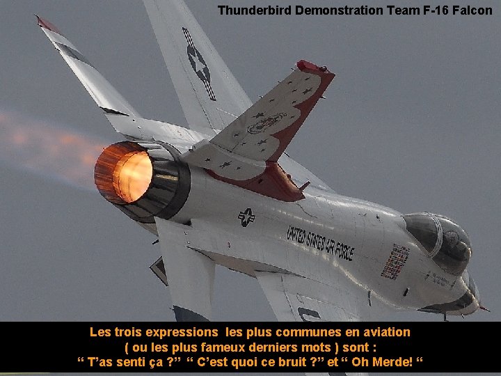 Thunderbird Demonstration Team F-16 Falcon Les trois expressions les plus communes en aviation (