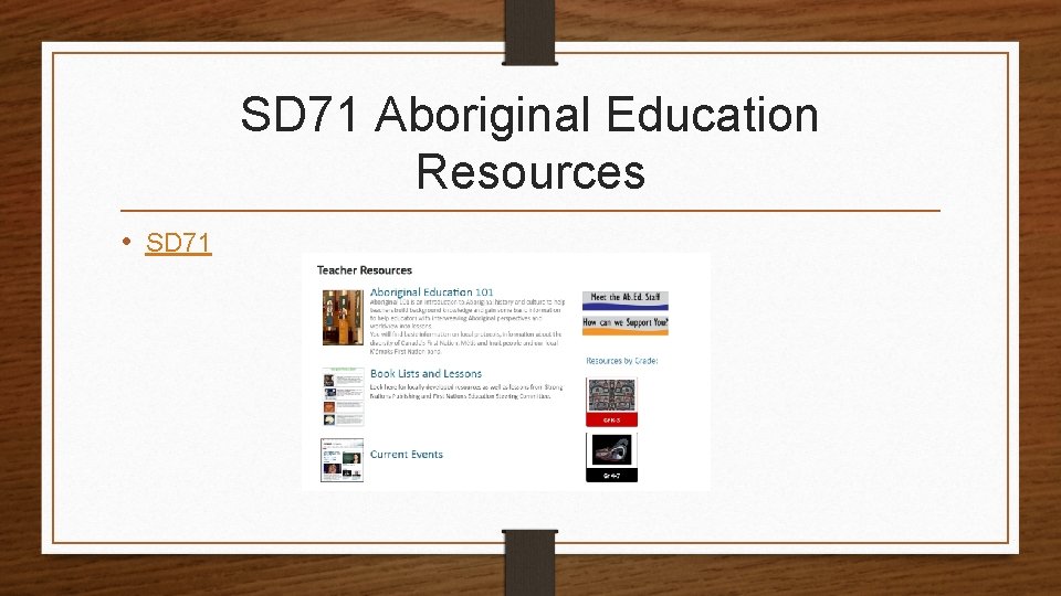 SD 71 Aboriginal Education Resources • SD 71 