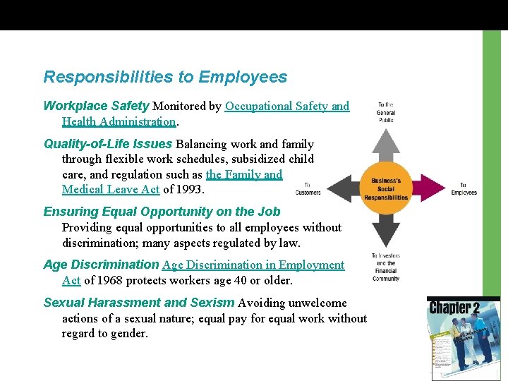 Responsibilities to Employees Workplace Safety Monitored by Occupational Safety and Health Administration. Quality-of-Life Issues