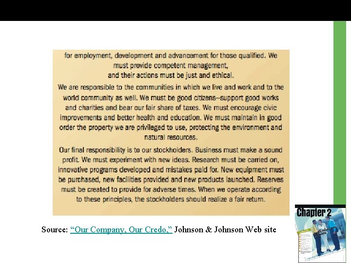 Source: “Our Company, Our Credo, ” Johnson & Johnson Web site 