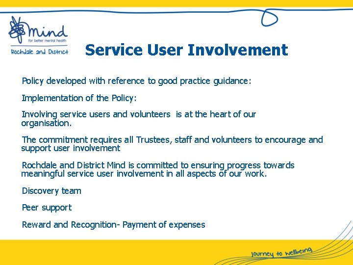 Service User Involvement Policy developed with reference to good practice guidance: Implementation of the