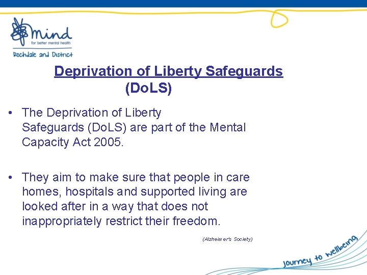 Deprivation of Liberty Safeguards (Do. LS) • The Deprivation of Liberty Safeguards (Do. LS)