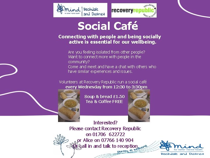 Social Café Connecting with people and being socially active is essential for our wellbeing.