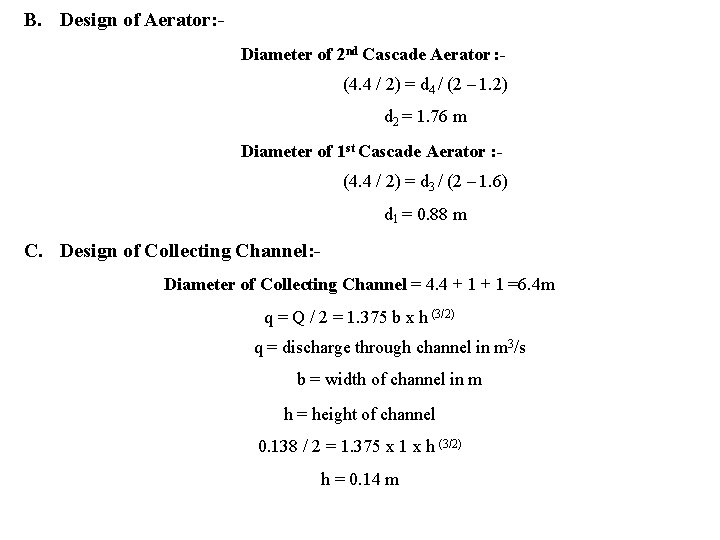 B. Design of Aerator: Diameter of 2 nd Cascade Aerator : (4. 4 /