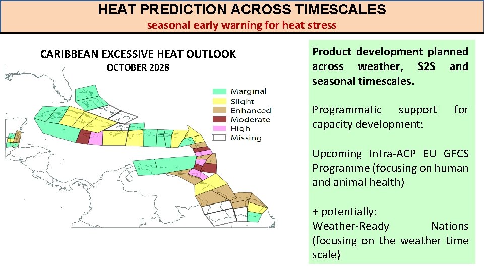 HEAT PREDICTION ACROSS TIMESCALES seasonal early warning for heat stress CARIBBEAN EXCESSIVE HEAT OUTLOOK