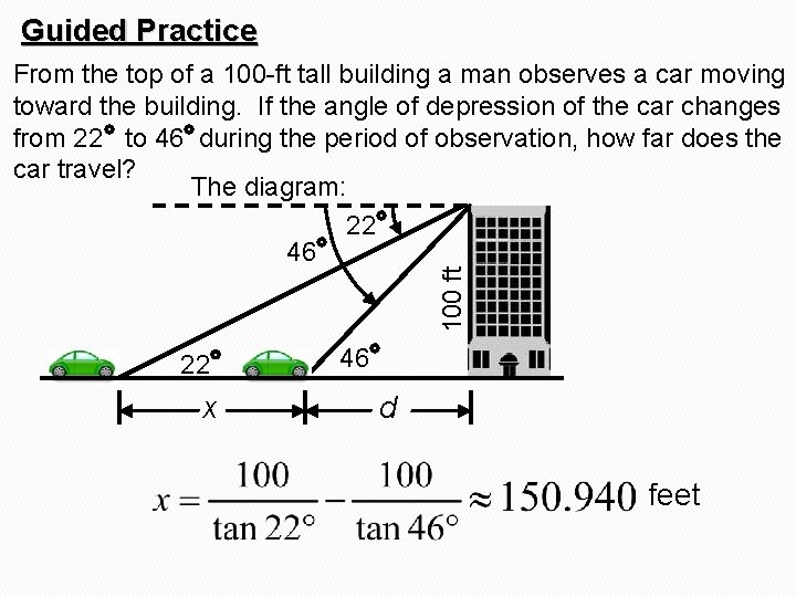 Guided Practice 100 ft From the top of a 100 -ft tall building a