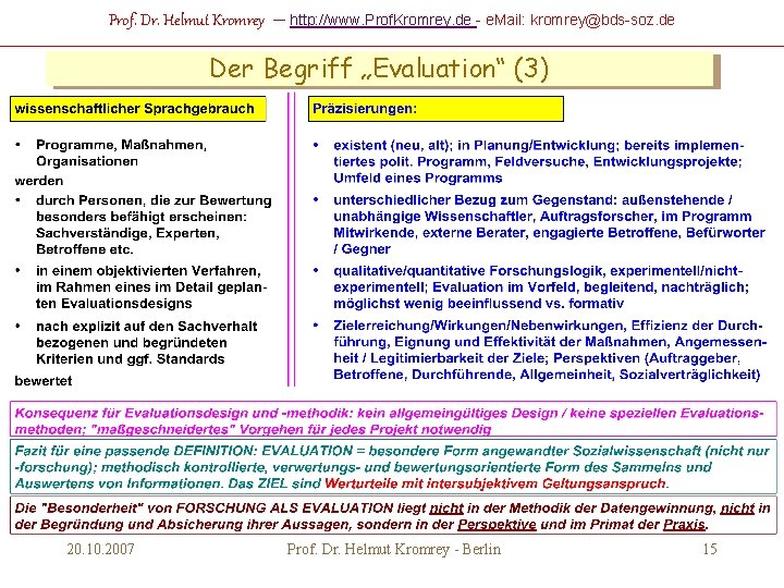 Prof. Dr. Helmut Kromrey – http: //www. Prof. Kromrey. de - e. Mail: kromrey@bds-soz.