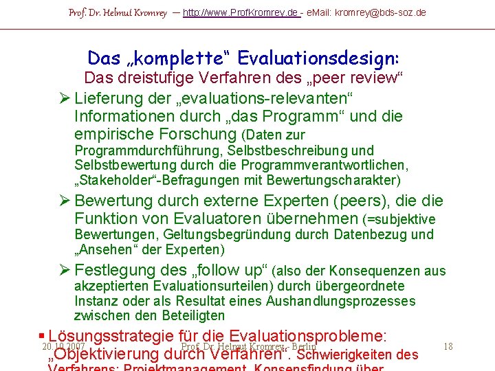 Prof. Dr. Helmut Kromrey – http: //www. Prof. Kromrey. de - e. Mail: kromrey@bds-soz.