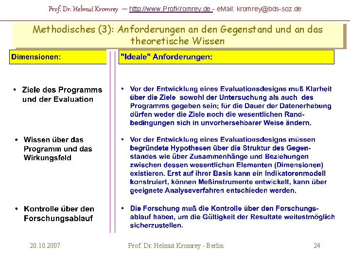 Prof. Dr. Helmut Kromrey – http: //www. Prof. Kromrey. de - e. Mail: kromrey@bds-soz.