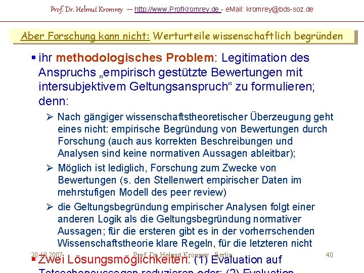 Prof. Dr. Helmut Kromrey – http: //www. Prof. Kromrey. de - e. Mail: kromrey@bds-soz.