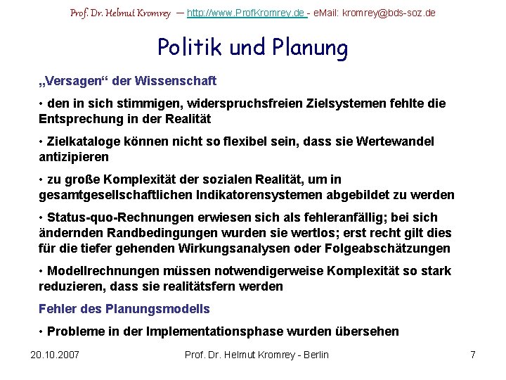 Prof. Dr. Helmut Kromrey – http: //www. Prof. Kromrey. de - e. Mail: kromrey@bds-soz.