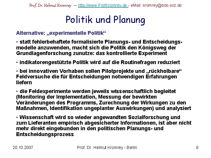 Prof. Dr. Helmut Kromrey – http: //www. Prof. Kromrey. de - e. Mail: kromrey@bds-soz.