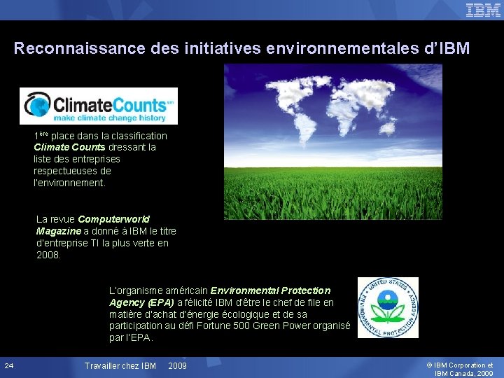 Reconnaissance des initiatives environnementales d’IBM 1ère place dans la classification Climate Counts dressant la