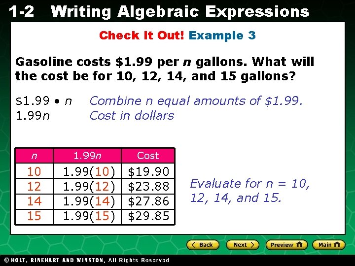 1 -2 Writing Algebraic Expressions Check It Out! Example 3 Gasoline costs $1. 99