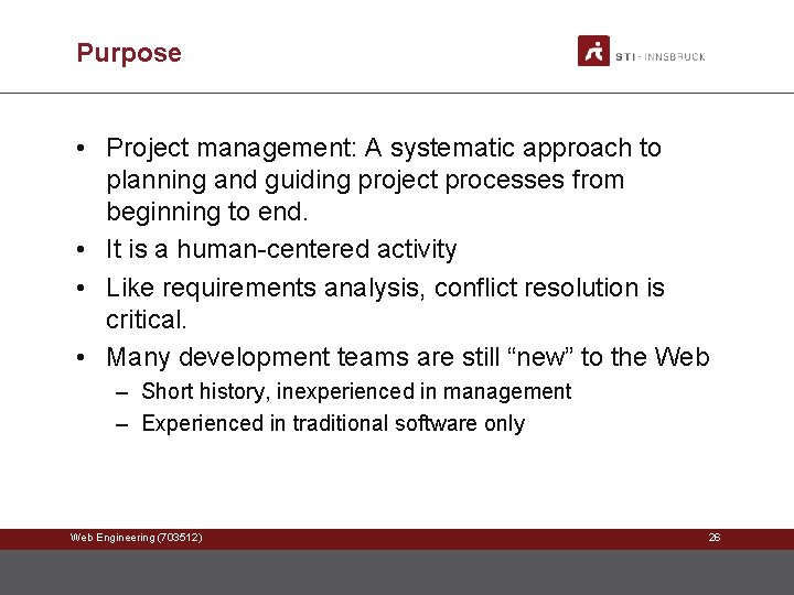 Purpose • Project management: A systematic approach to planning and guiding project processes from Purpose • Project management: A systematic approach to planning and guiding project processes from