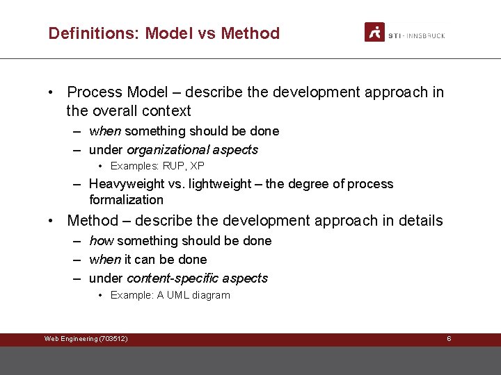 Definitions: Model vs Method • Process Model – describe the development approach in the Definitions: Model vs Method • Process Model – describe the development approach in the