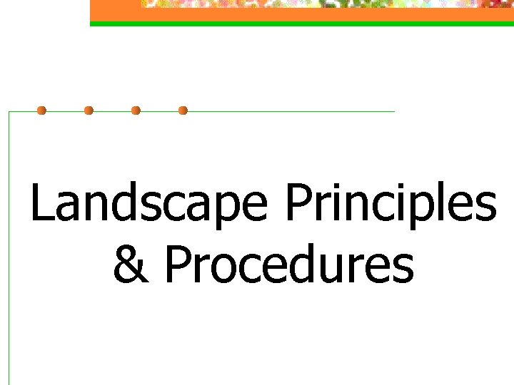 Landscape Principles & Procedures 