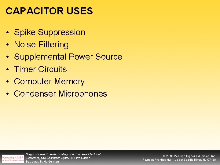 CAPACITOR USES • • • Spike Suppression Noise Filtering Supplemental Power Source Timer Circuits