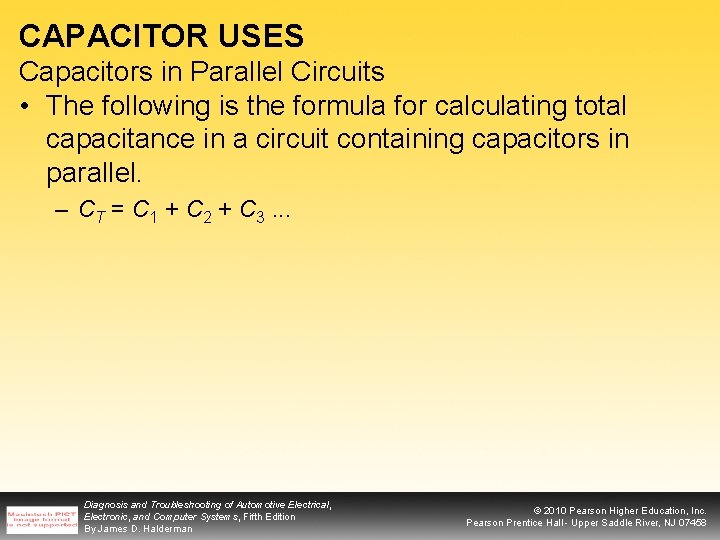 CAPACITOR USES Capacitors in Parallel Circuits • The following is the formula for calculating