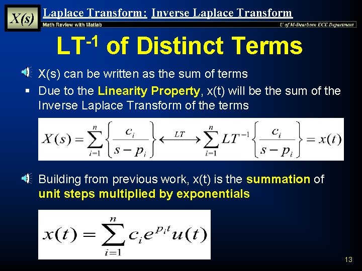 X(s) Laplace Transform: Inverse Laplace Transform LT-1 of Distinct Terms § X(s) can be X(s) Laplace Transform: Inverse Laplace Transform LT-1 of Distinct Terms § X(s) can be