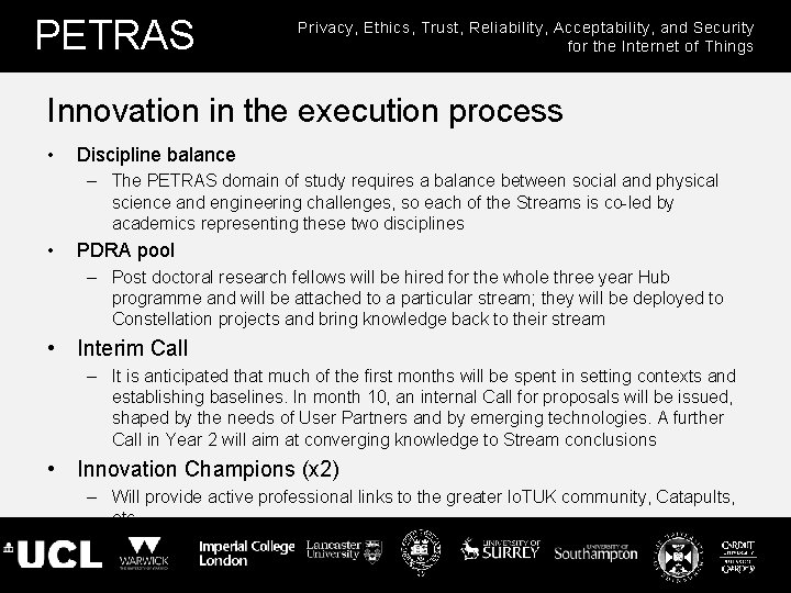 PETRAS Privacy, Ethics, Trust, Reliability, Acceptability, and Security for the Internet of Things Innovation