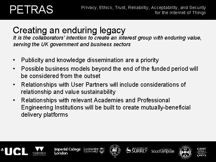 PETRAS Privacy, Ethics, Trust, Reliability, Acceptability, and Security for the Internet of Things Creating