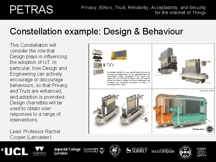 PETRAS Privacy, Ethics, Trust, Reliability, Acceptability, and Security for the Internet of Things Constellation